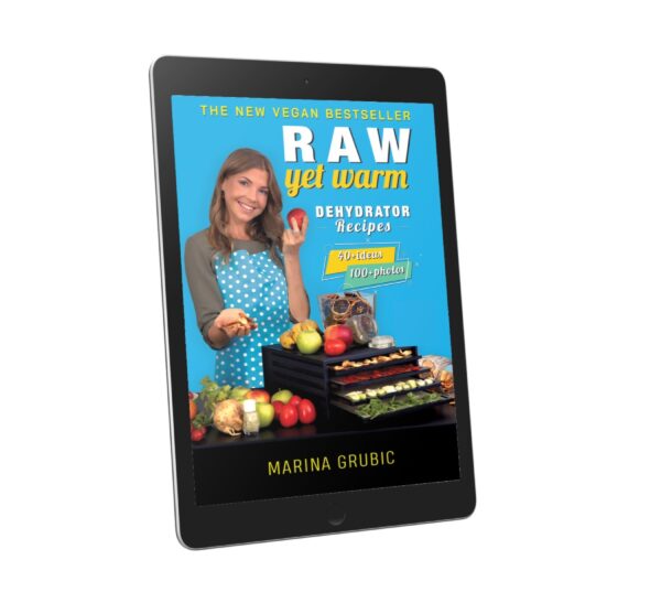 The recipe e-book 'Raw, yet Warm' - a collection of 40 recipes from raw, plant-based foods that have been slightly warmed in a dehydrator.